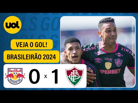 RED BULL BRAGANTINO 0 X 1 FLUMINENSE - CAMPEONATO BRASILEIRO 2024 - VEJA O GOL DE KAUÃ ELIAS