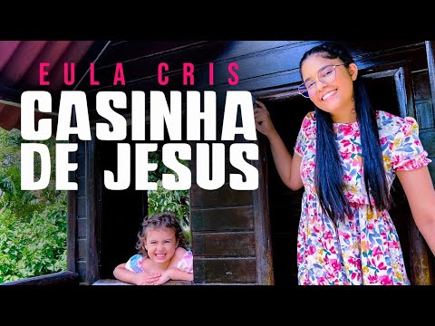 Eula Cris - CASINHA DE JESUS | Cover (Aline Barros) #FelizDiaDasCrianças