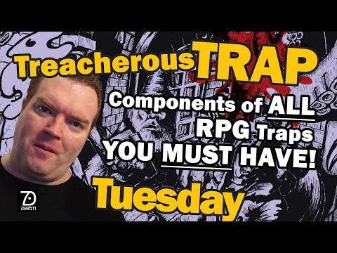 Dungeon Traps, How to design traps for your roleplaying games - Treacherous Trap Tuesday