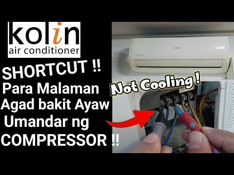 Shortcut na Paraan Para malaman agad  Bakit Ayaw Umandar ng COMPRESSOR | KOLIN SPLIT TYPE INVERTER