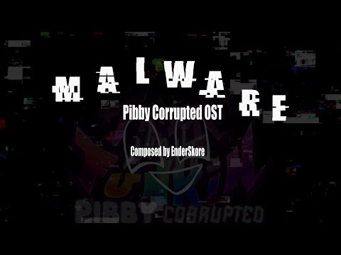 Malware by Enderskore (FNF: PIBBY CORRUPTED)