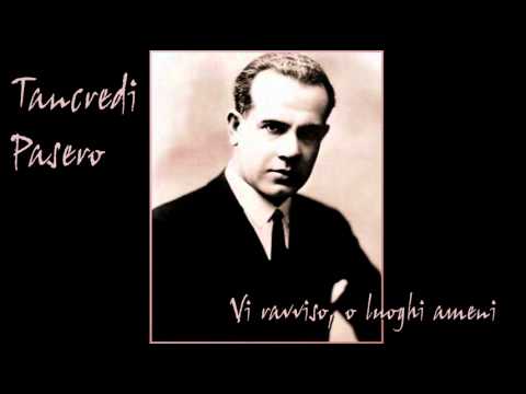 Tancredi Pasero - Vi ravviso o luoghi ameni / As I View Now These Scenes So Charming