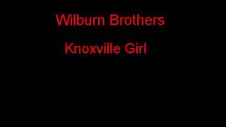 Wilburn Brothers Knoxville Girl + Lyrics