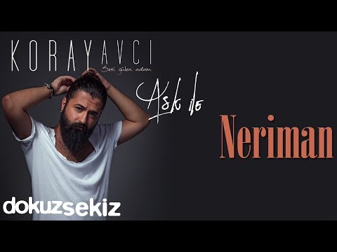 Koray Avcı - Neriman (Official Audio)