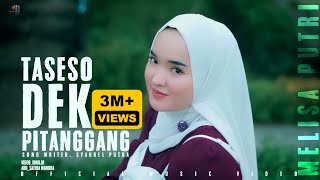 Download lagu Melisa Putri ll Taseso Dek Pitanggang mp3