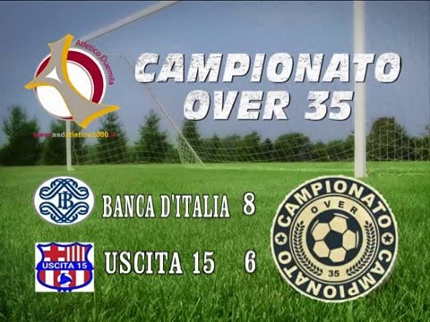 CAMPIONATO OVER 35 - SERIE A - 4^GIORNATA - BANCA D'ITALIA-USCITA 15 8-6