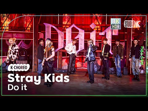 [K-Choreo 8K HDR] 스트레이 키즈 직캠 'Do It' (Stray Kids Choreography) 🎧공간음향.Ver @MusicBank 251121