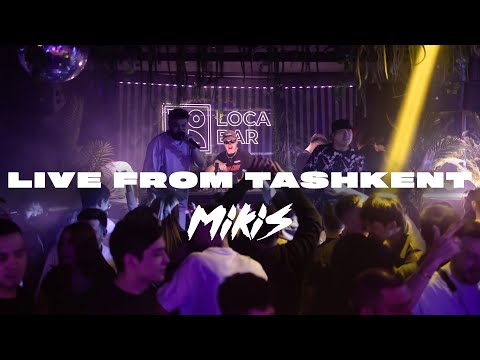 MIKIS - Live From Tashkent (Loca Bar)