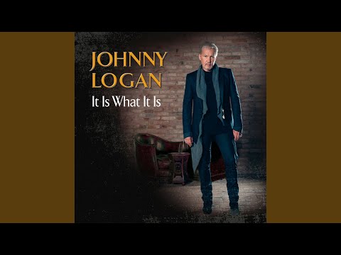 It Is What It Is - Johnny Logan