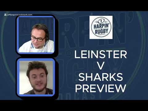 Steven Larkin Rugby 461 : Leinster v Sharks preview – HARPIN' ON RUGBY