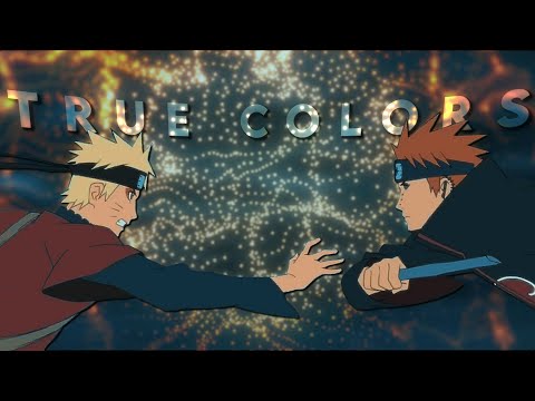 Naruto x Pain - True Colors [AMV/Edit] !