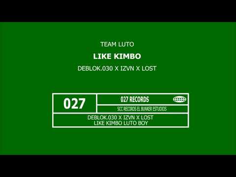 DEBLOK.030 X IZVN X LOST - LIKE KIMBO
