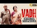 Vadh 2022 Movie Full HD | Sanjay Mishra, Neena Gupta | Latest New Bollywood South Hindi Movie