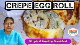 Breakfast ah இப்படி செஞ்சு அசத்துங்க | Crepe Egg Roll #தங்கமானசமையல் #how22