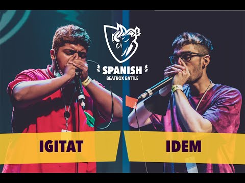 IGITAT vs IDEM - 1/8 Final INDIVIDUAL Masc. - Spanish Beatbox Battle 2020