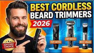 Top 14 Best Cordless Beard Trimmers (2026) – Ultimate Buying Guide