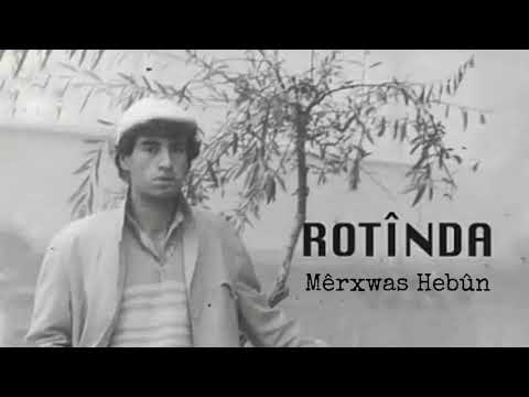 Rotînda | Mêrxwas Hebûn