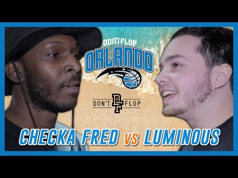 Luminous vs Checka Fred