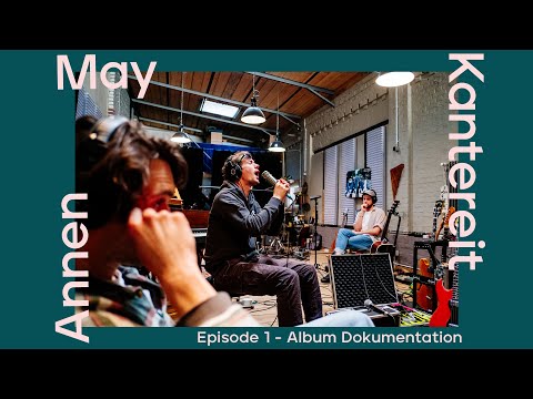 Es ist Abend und wir sitzen bei mir - Episode 1 - AnnnenMayKantereit (Documentary)