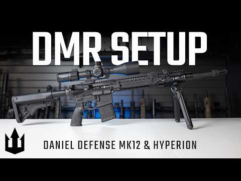 Daniel Defense MK12 DMR Build | Long-Range AR-15 with Triton Hyperion Scope