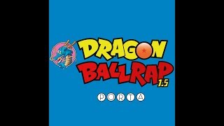 Porta | Dragon Ball Rap 1.5 | Audio