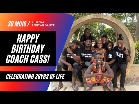 KUKUWA AFRICAN DANCE:Happy Birthday Coach Cass