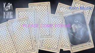 KORN - PLEASE COME FOR ME - 2016
