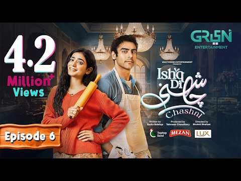 Ishq Di Chashni Episode 6