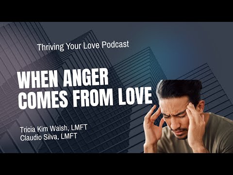 When Anger Comes From Love