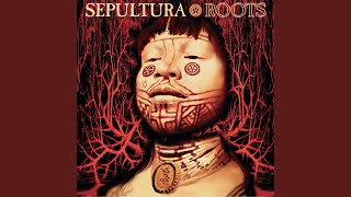 Roots Bloody Roots (Remastered)