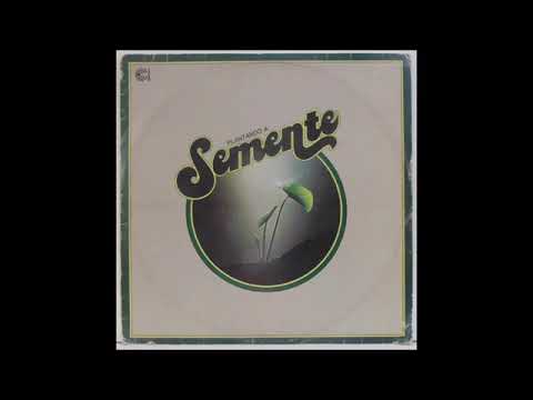 Grupo Semente - Album: Plantando a Semente - 1982