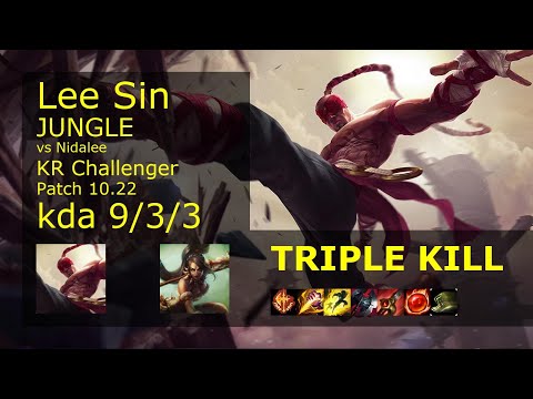 Lee Sin Jungle vs Nidalee - KR Challenger 9/3/3 Patch 10.22 Gameplay // [롤] 리 신 vs 니달리 정글