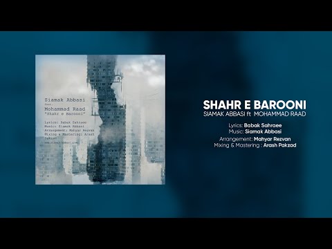 Shahre Barooni - Siamak Abbasi ft Mohammad Raad