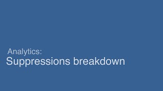 Suppressions breakdown