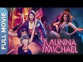 Munna Michael Superhit Bollywood Movie Tiger Shroff Nidhhi Agerwal Nawazuddin Siddiqui
