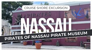 Pirates of Nassau Museum Tour | Exploring Pirate History in Nassau, Bahamas
