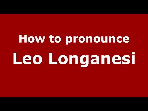 How to pronounce Leo Longanesi (Italian/Italy)  - PronounceNames.com