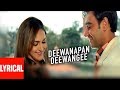 Deewanapan Deewangi Lyrical Video Main Aisa Hi Hoon Ajay Devgan Esha Deol