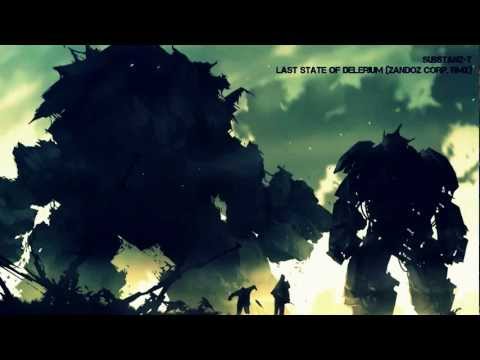 Substanz-T - Last State Of Delerium (ZandoZ Corp. Rmx)