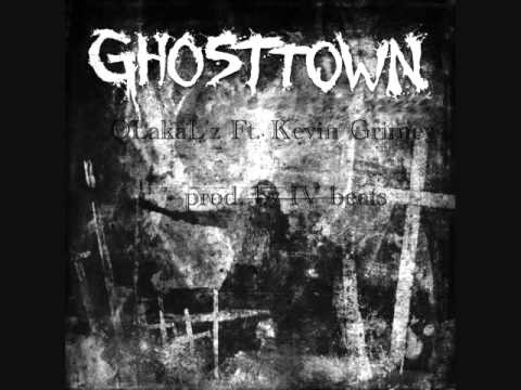 QLakaL'z  GHOST TOWN Ft  Kevin Grimey