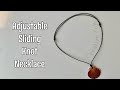 Adjustable sliding knot necklace - simple how to video