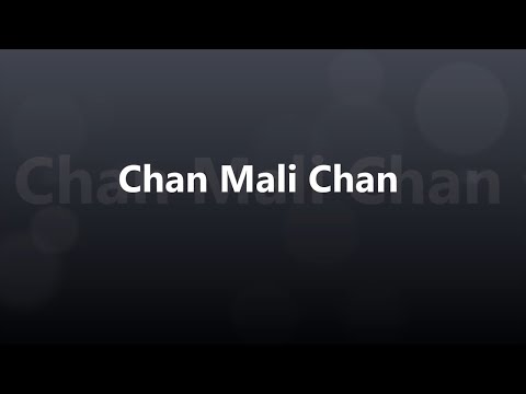 CHAN MALI CHAN