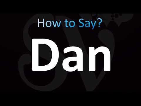 How to Pronounce Dan (CORRECTLY!)