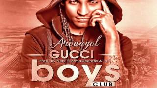 Arcangel - Gucci Boys Club [Audio Oficial] ® 2013