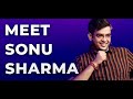 Meet Sonu Sharma | Episode 44