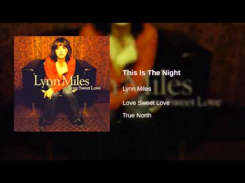 This Is the Night - Lynn Miles