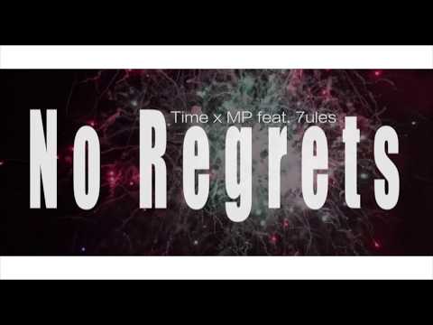 Time x MP feat. 7ules - NO REGRETS (prod. AccentBeats)