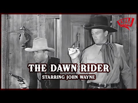 The Dawn Rider | John Wayne’s Early Western Revenge Story | Classic Western Movie