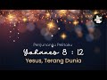 Ep 578 Yohanes 8 12 Yesus Terang Dunia