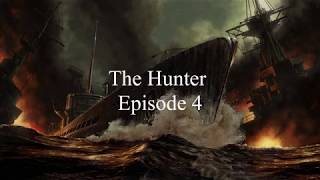 The Hunter Episode 4